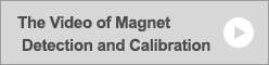 The Video of Magnet Detection and Calibration